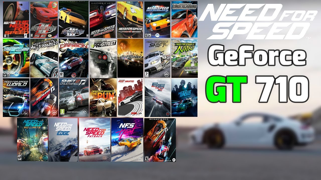 Need For Speed Games (1994-2020) Tested On Nvidia GeForce GT 710 2GB DDR3 (Overclocked)