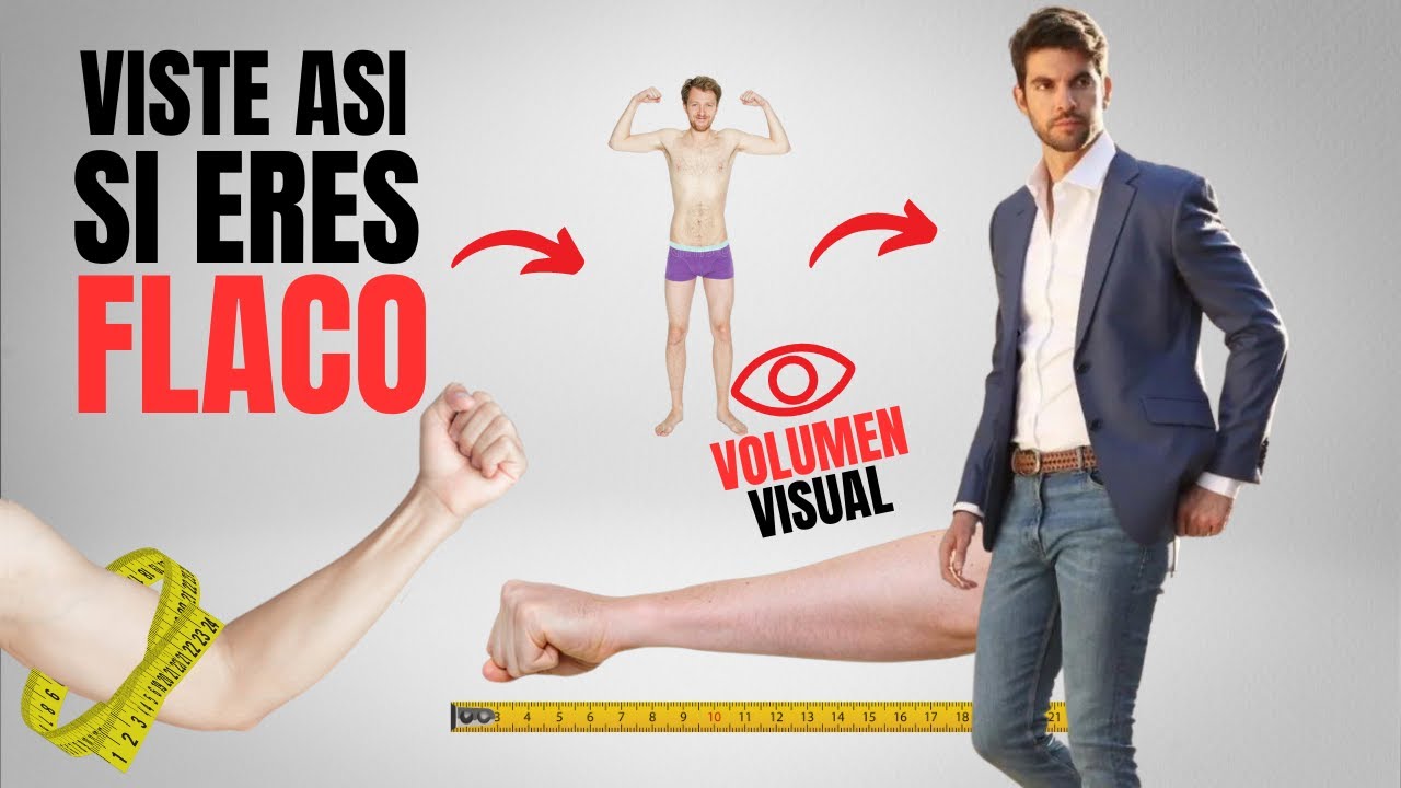 Cómo Vestir Si Eres FLACO | Tips De Estilo Para Lucir Bien Si Eres DELG