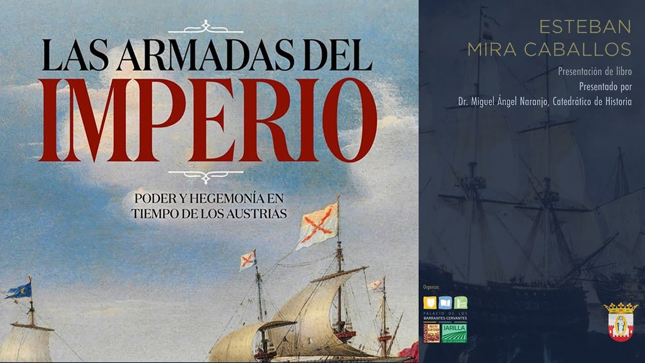 Presentación del libro "Las Armadas del Imperio" de Esteban Mira Caballos.