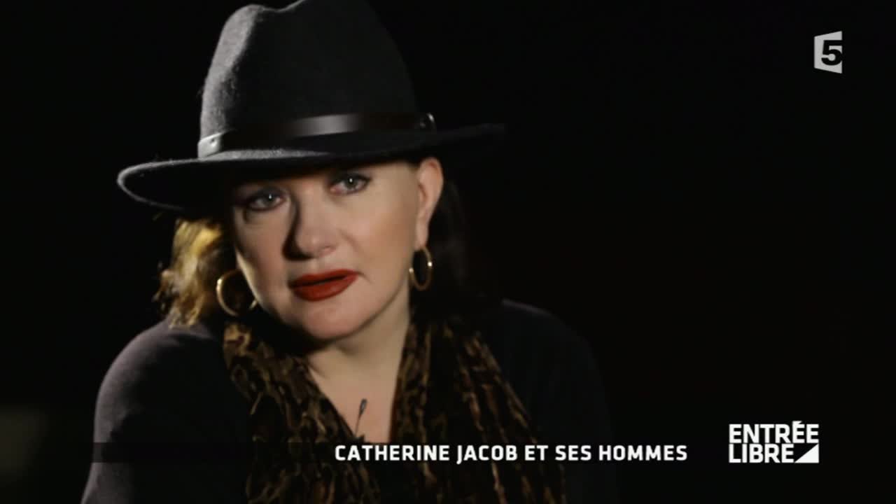 Catherine Jacob: Les Hommes de sa vie - Entrée libre