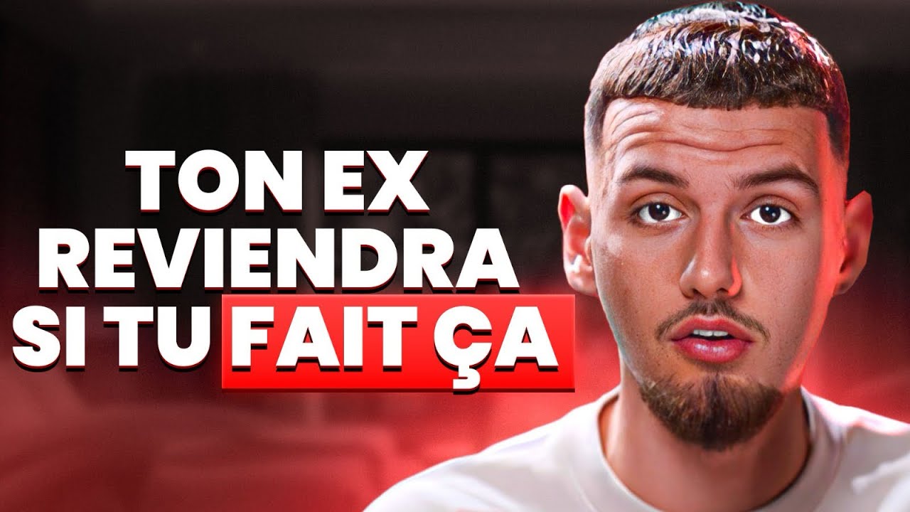 LA M&Eacute;THODE POUR FAIRE REVENIR SON EX