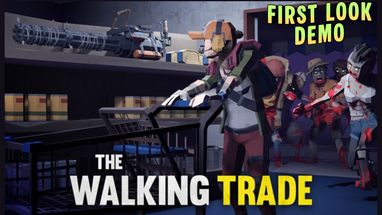 Can I Run A Shop In a Zombie Apocalypse? |The walking Trade | First Look Demo