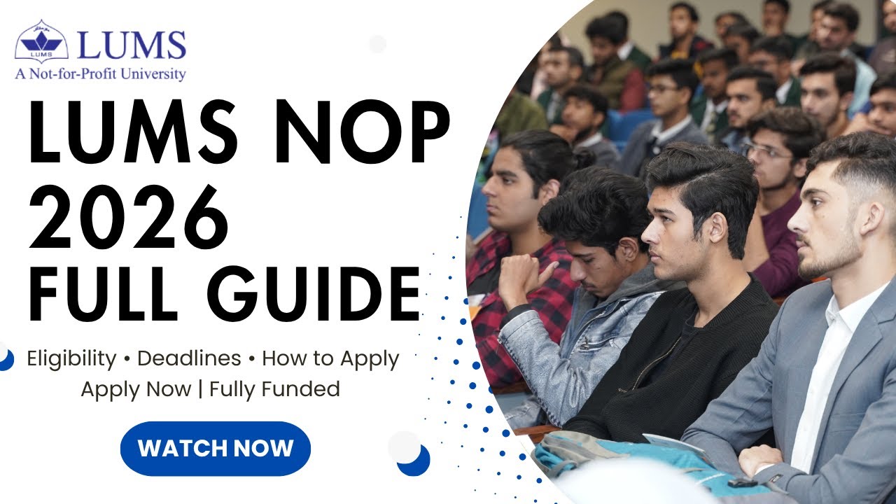 LUMS NOP 2026 | Eligibility, Benefits, Process & Deadlines | Complete Guide | How to Apply