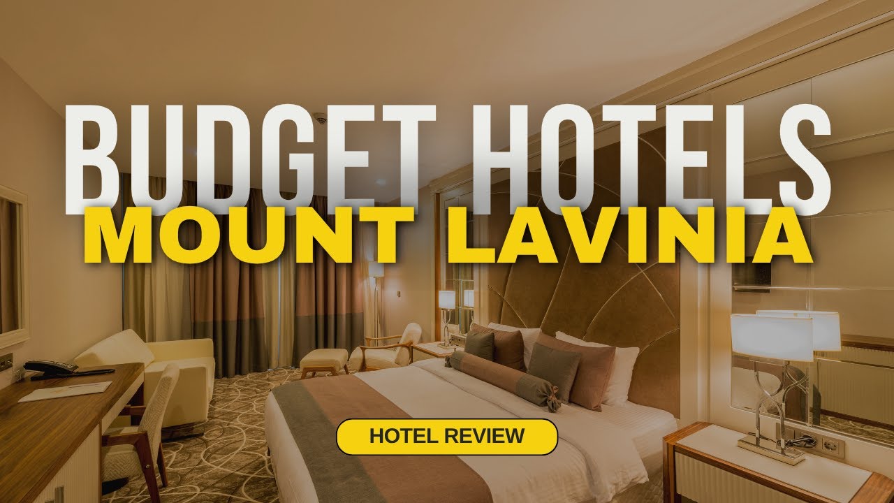 Best Budget Hotels in Mount Lavinia | Cheap Hotels in Mount Lavinia