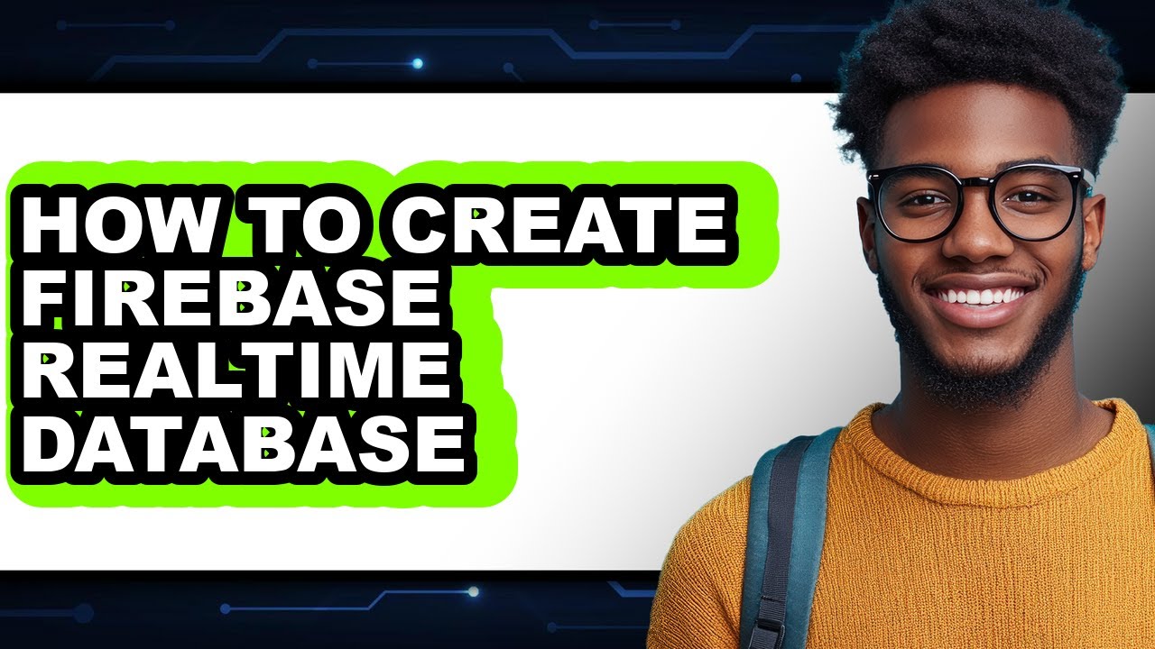 How to Create Firebase Realtime Database (full Guide)