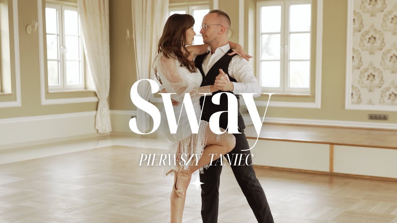 SWAY Michael Buble FIRST DANCE choreography 🤍 latino i taniec użytkowy na pierwszy taniec