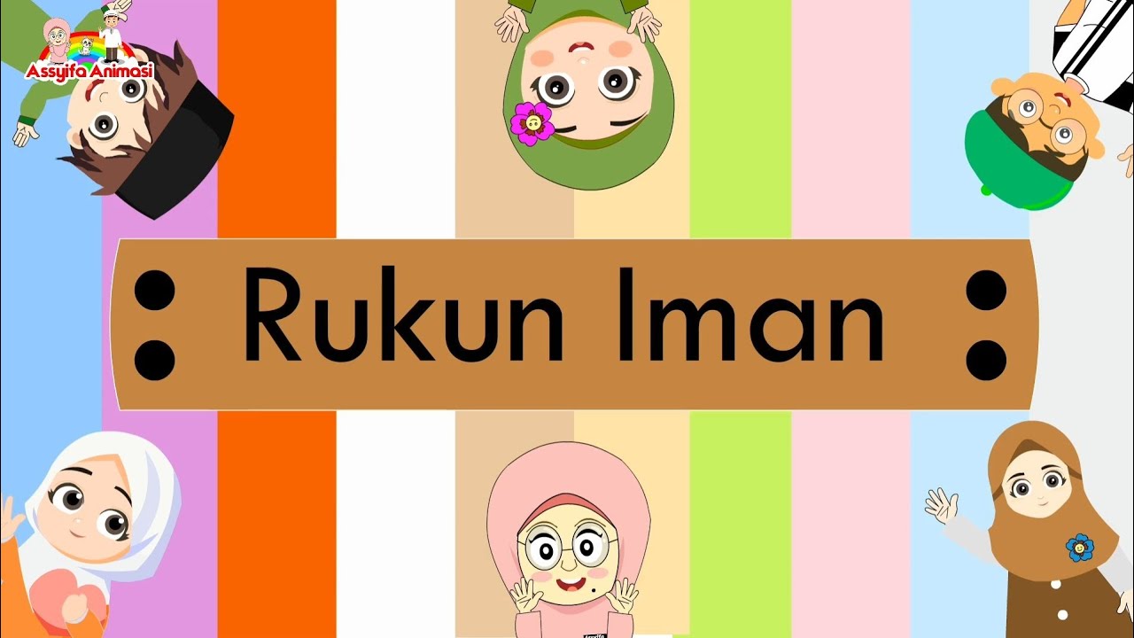 Lagu Anak Islami - Rukun iman ada 6 | rukun iman original by Assyifa | Assyifa Khanza Az Zahira