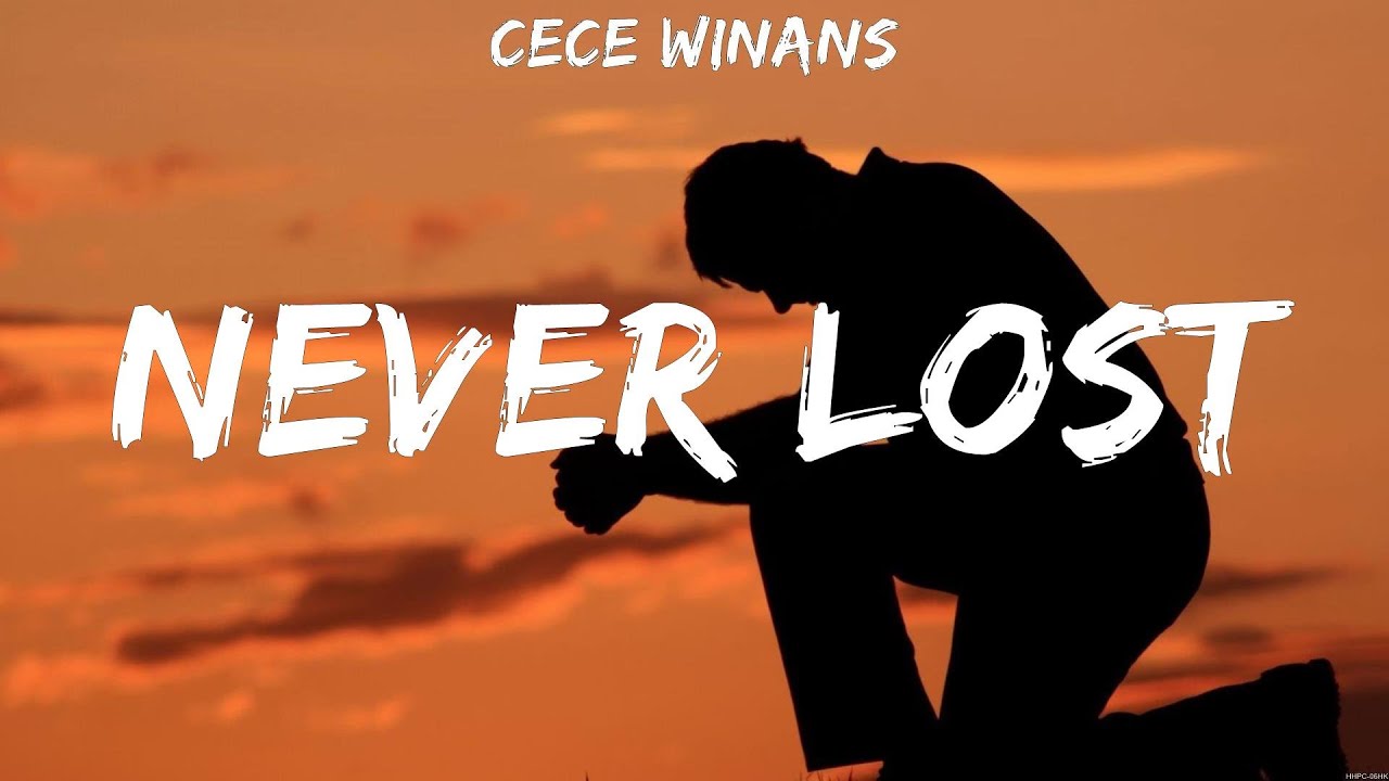 CeCe Winans - Never Lost (Lyrics) Zach Williams, CeCe Winans