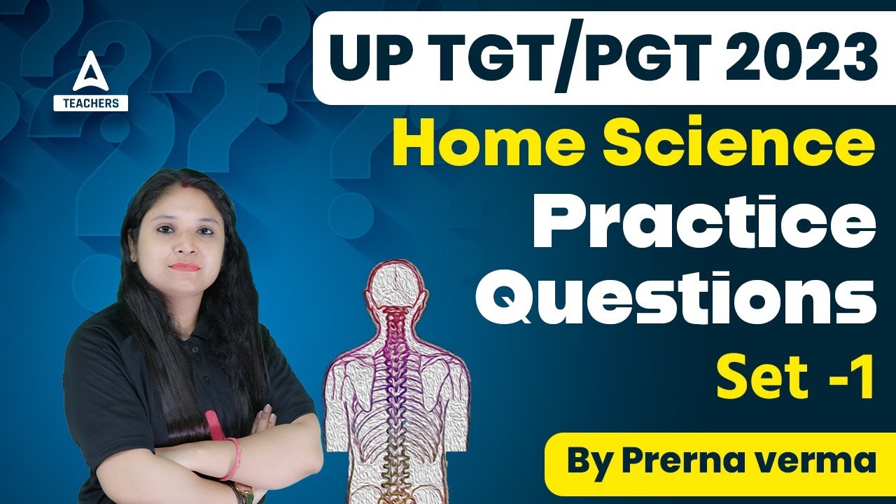 UP TGT PGT Home Science Classes 2023 |  Home Science Practice  Questions Set 1 I  By Prerna Ma'am