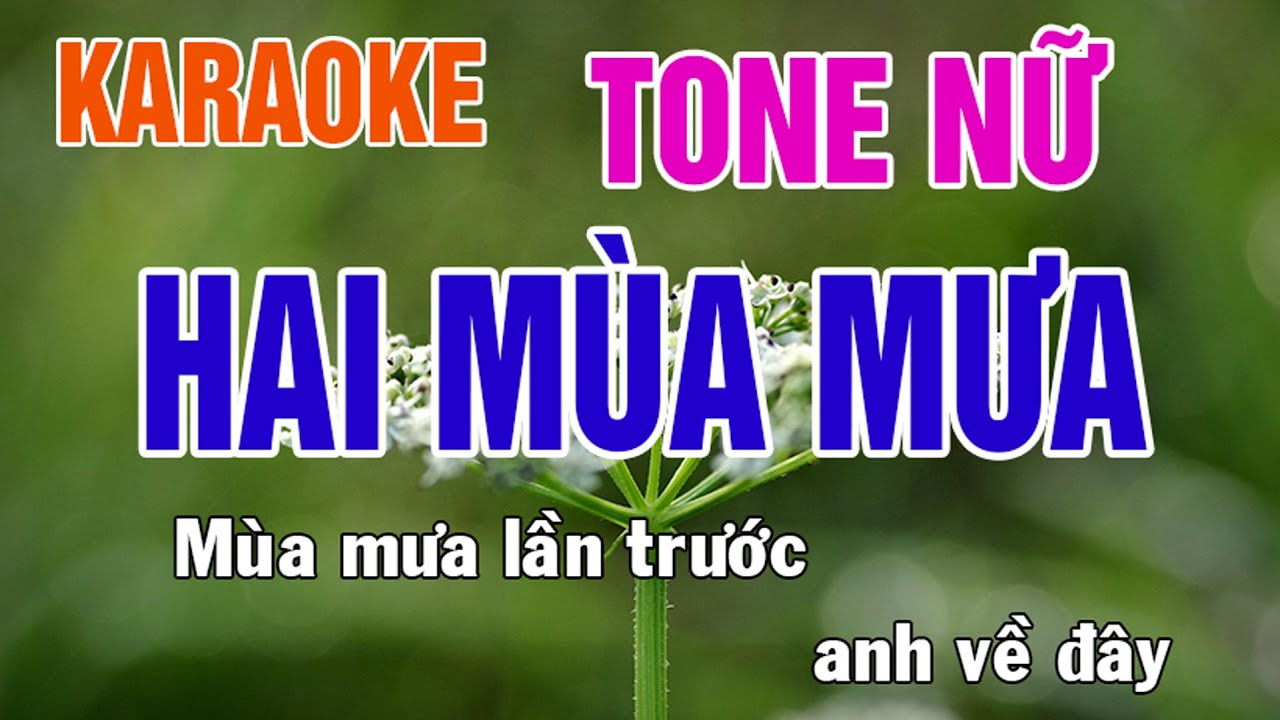 Hai Mùa Mưa Karaoke Tone Nữ Nhạc Sống - Phối Mới Dễ Hát - Nhật Nguyễn