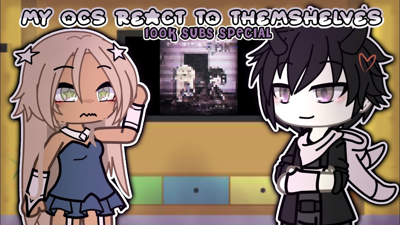 my ocs react to themselves 🐾 || gl — gacha life || trend // meme || IB : @Eliz1-j7q