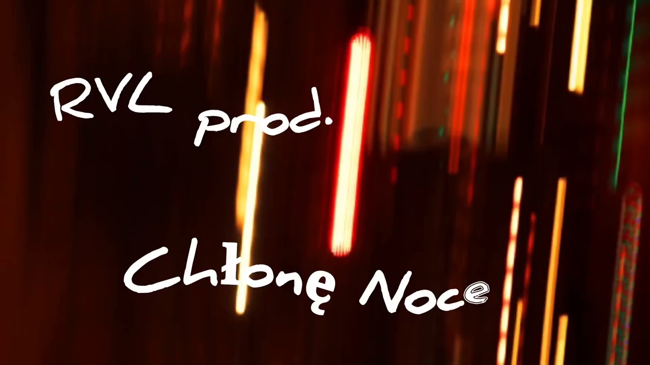 RVL prod. Chłonę Noce 