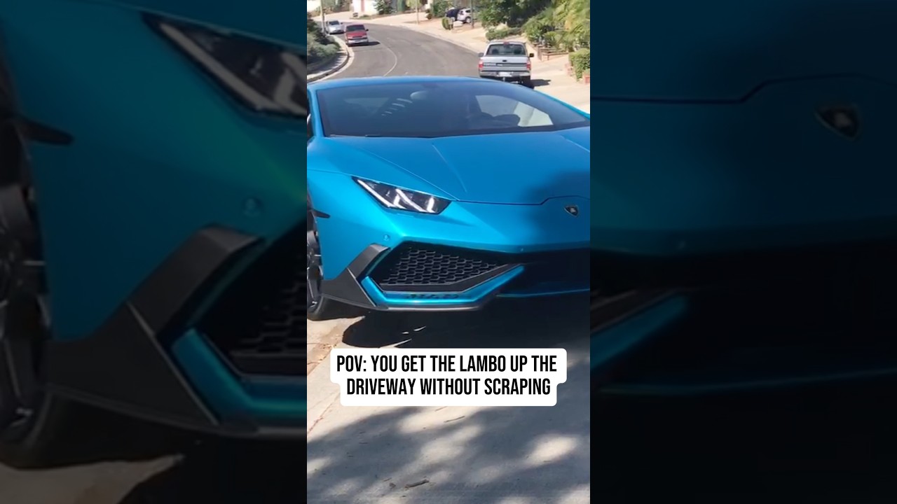 POV: You Get The Lambo Up The Driveway Without Scraping