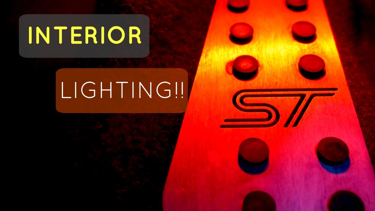 L.E.D Interior Lighting upgrades For My Focus ST!