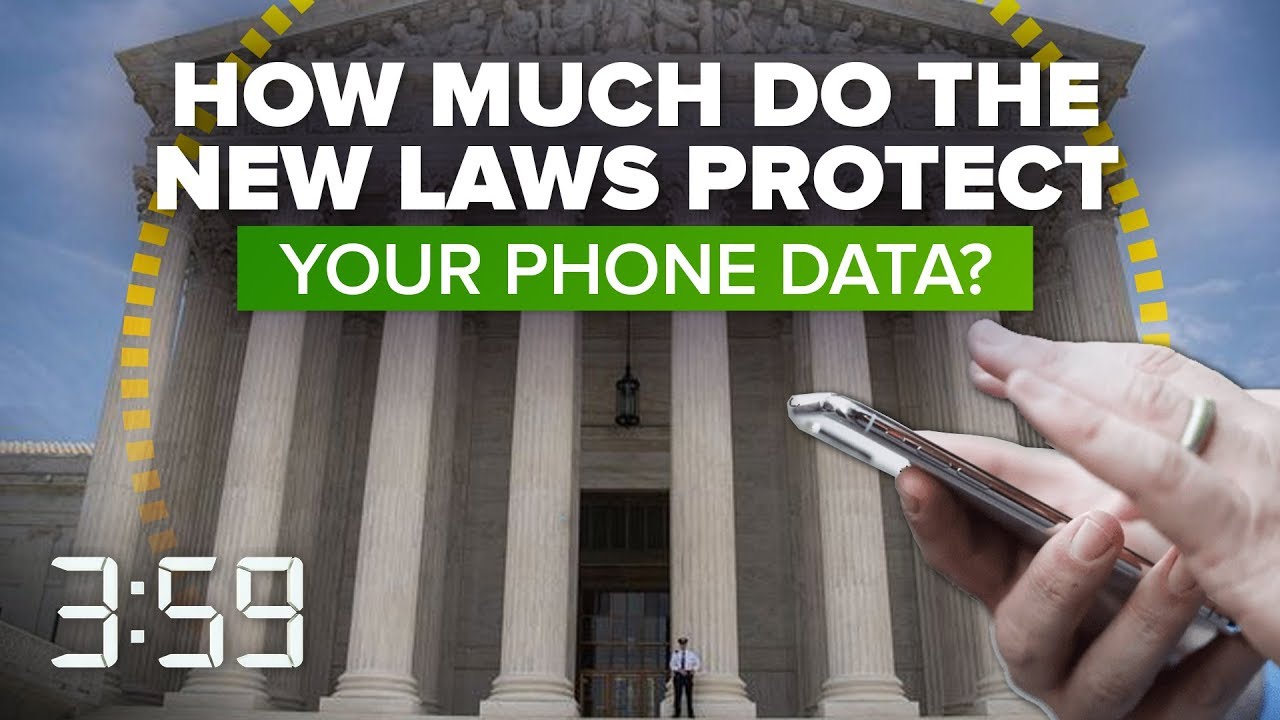 What the Supreme Court's landmark phone privacy ruling means for you (The 3:59, Ep. 419)