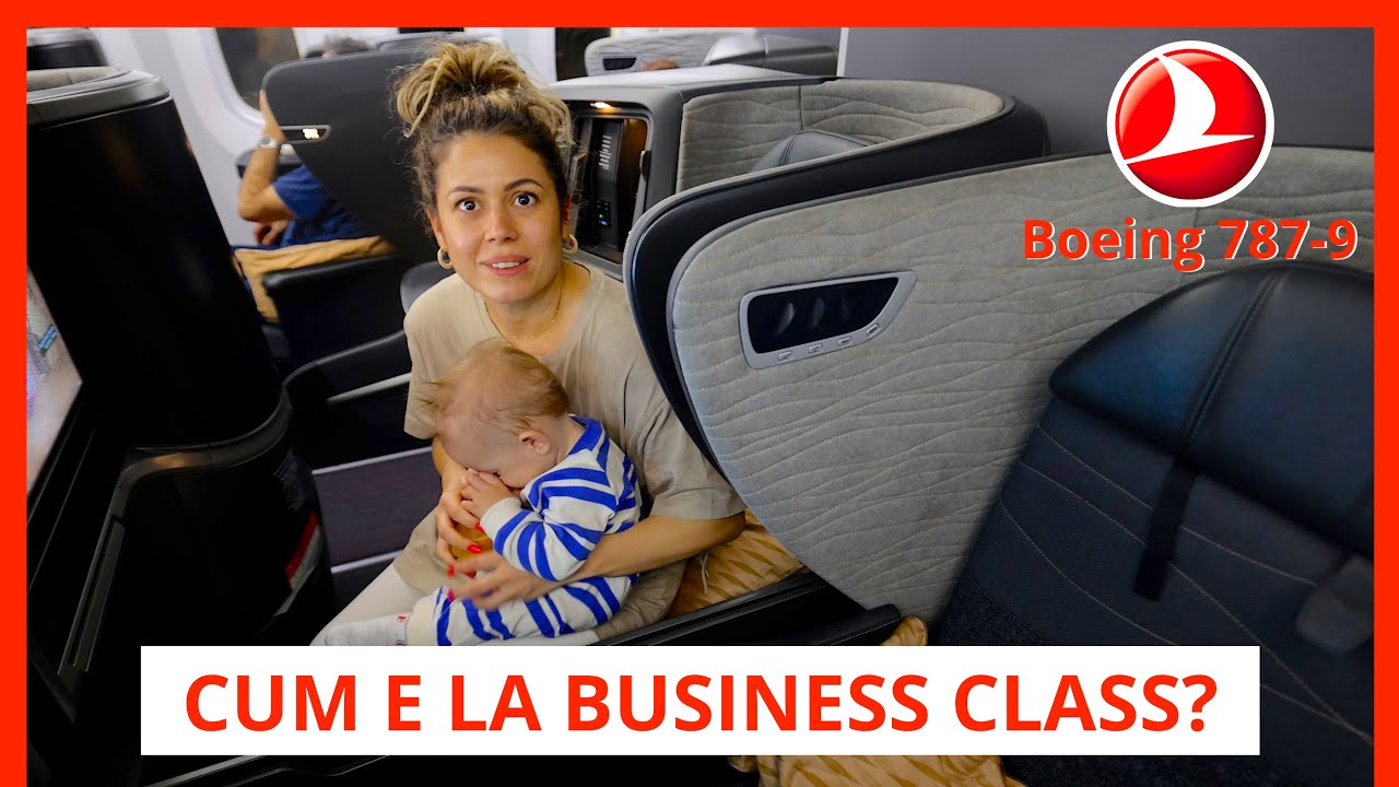 PRIMA OARĂ LA BUSINESS CLASS! CUM ESTE EXPERIENȚA? (TURKISH AIRLINES, BOEING 787-9)