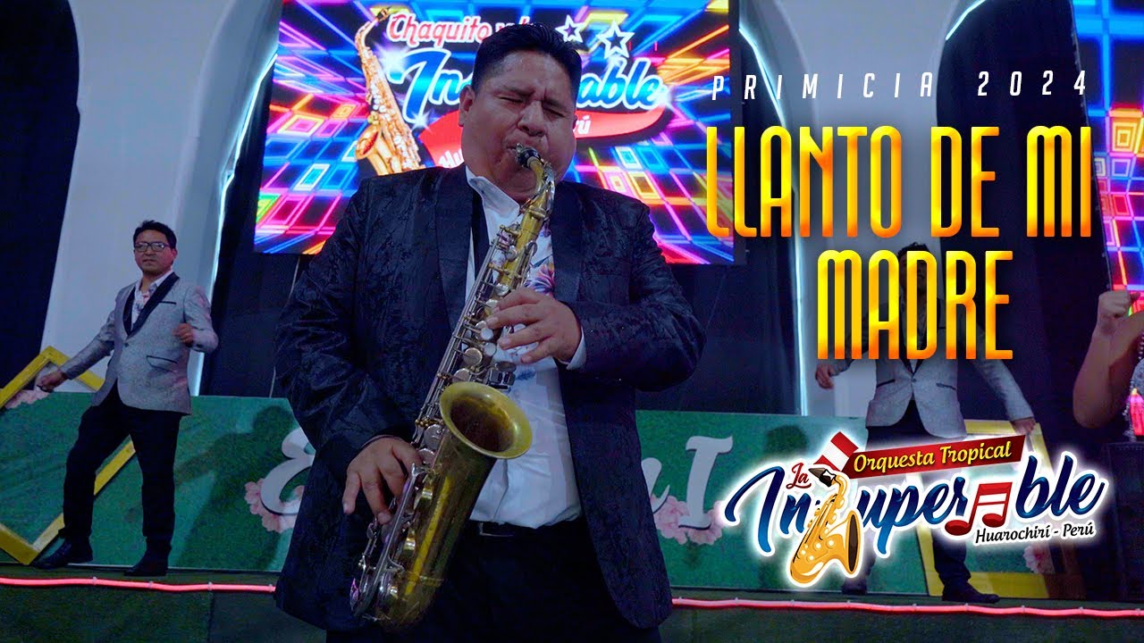 La Insuperable de Huarochirí - Llanto de mi Madre - VídeoOficial ᴴᴰ 2024