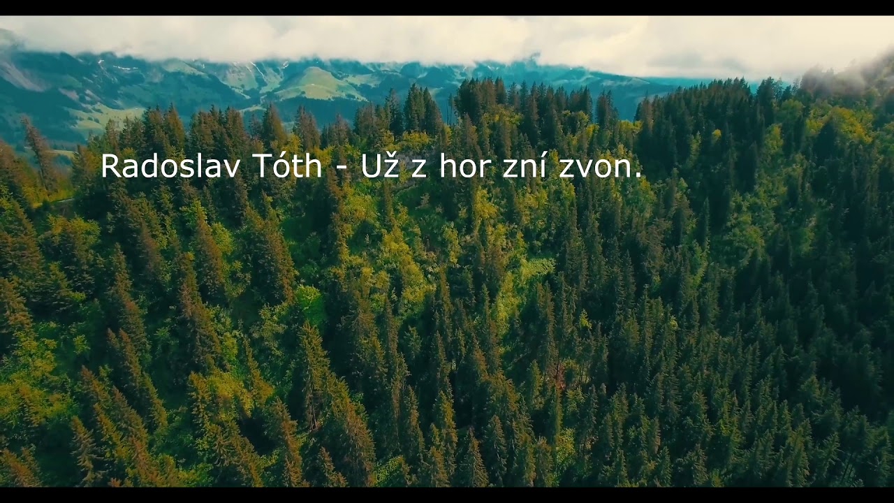 Radoslav T&oacute;th - Už z hor zn&iacute; zvon