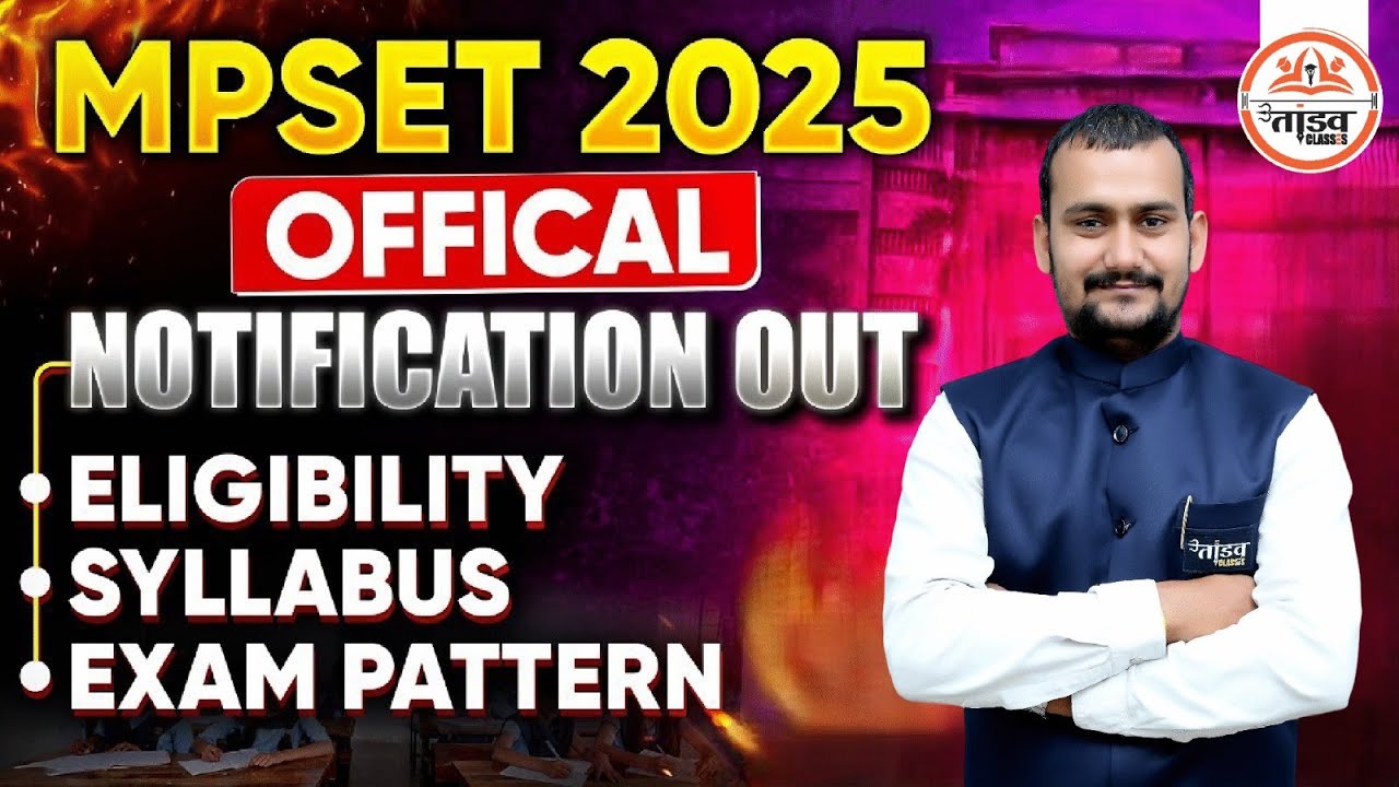 MPSET 2025 Official Notification Out | Eligibility, Syllabus & Exam Pattern | Tandav Classes