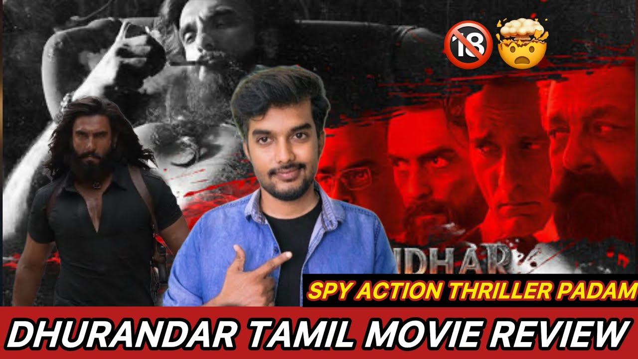 Dhurandhar Review Tamil | Ranveer Singh Netflix Tamil Dubbed Spy Action Thriller Dhurandhar Movie