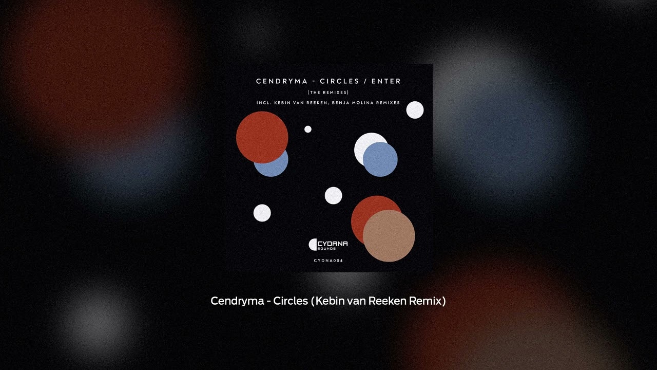 Cendryma - Circle (Kebin van Reeken Remix) [Cydana Sounds]