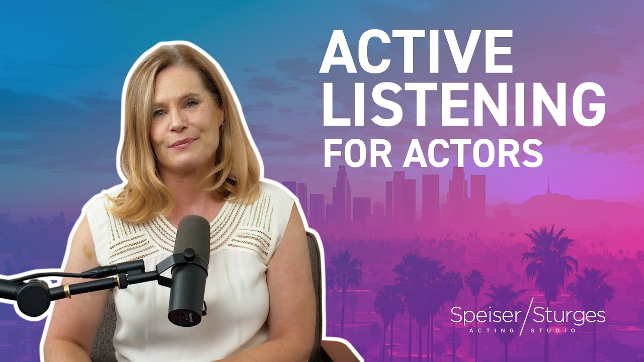 Active Listening For Actors