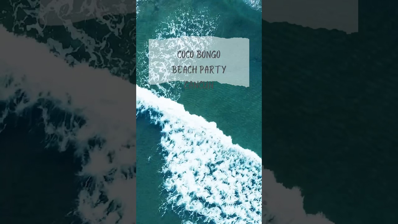 Coco Bongo Cancun beach party 2023🇲🇽🔥#shorts #cancun #mexico #cocobongo # beachparty
