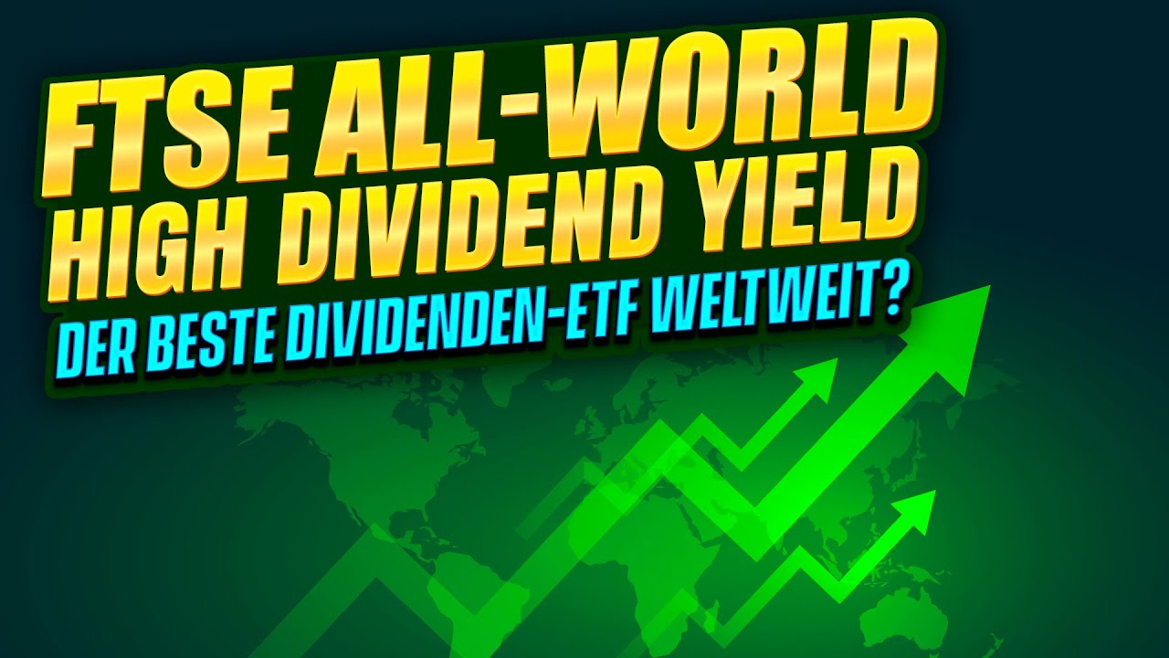 Vanguard FTSE All-World High Dividend Yield ETF &ndash; Analyse & Meinung 📈💰