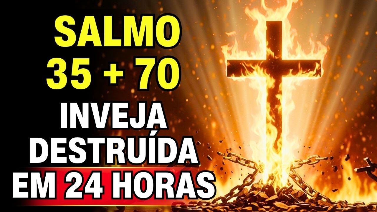 ⚔️ Deus Acaba de Revelar: Salmo 35 + 70 SILENCIA Línguas de Inveja em 24 Horas