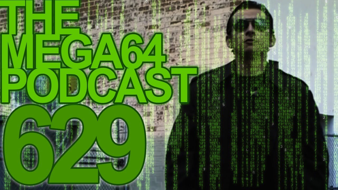 Mega64 Podcast 629 - Cybercast 2021 Feat. Digital Eric Baudour