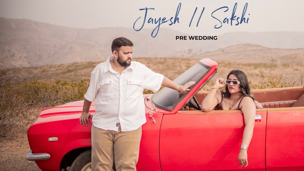 JAYESH & SAKSHI PREWEDDING | The Filmy Vibes By Saggy Patil
