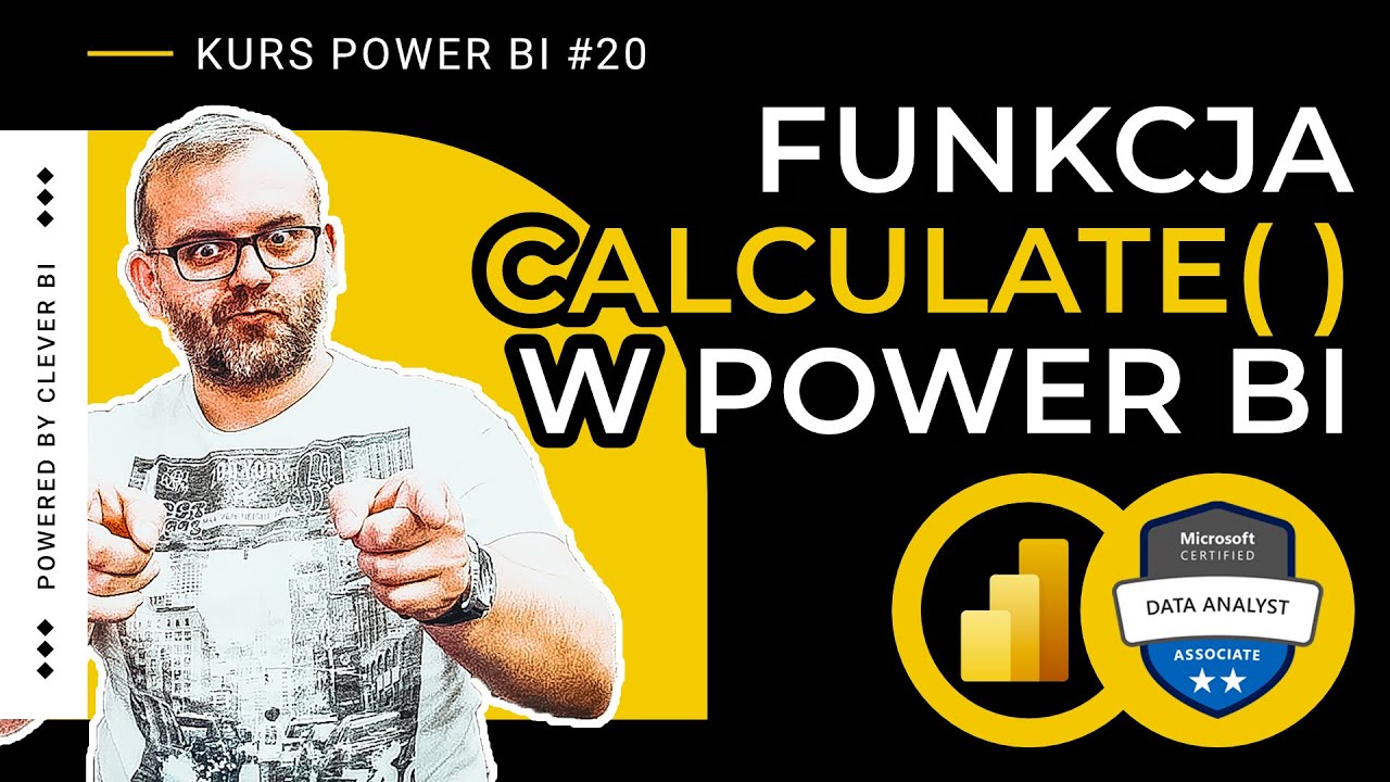 Kurs POWER w Power BI #20 - CALCULATE() w DAX