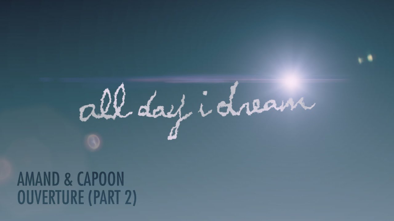 Amand & Capoon - Ouverture (Pt. 2)