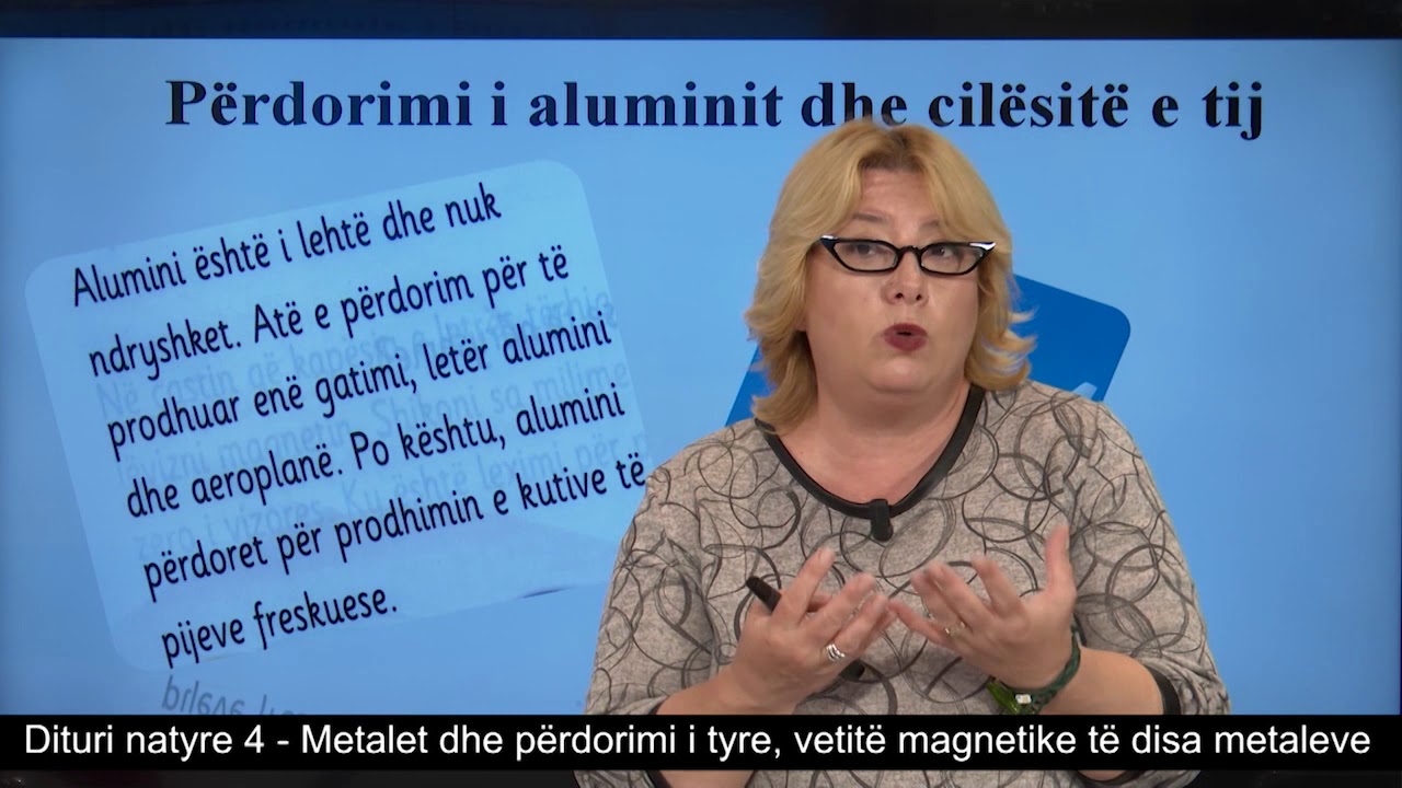 Dituri natyre 4 - Metalet dhe përdorimi tyre, vetitë magnetike të disa metaleve.