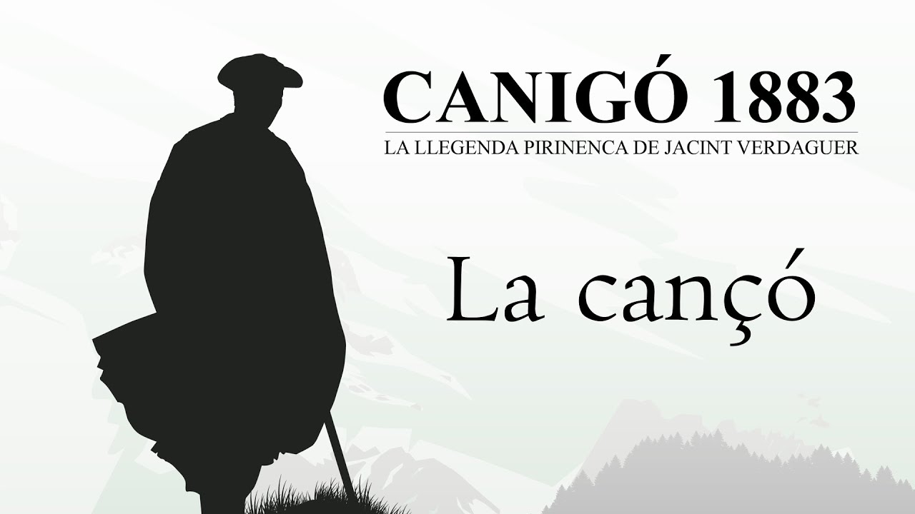 La can&ccedil;&oacute; de 'CANIG&Oacute; 1883'
