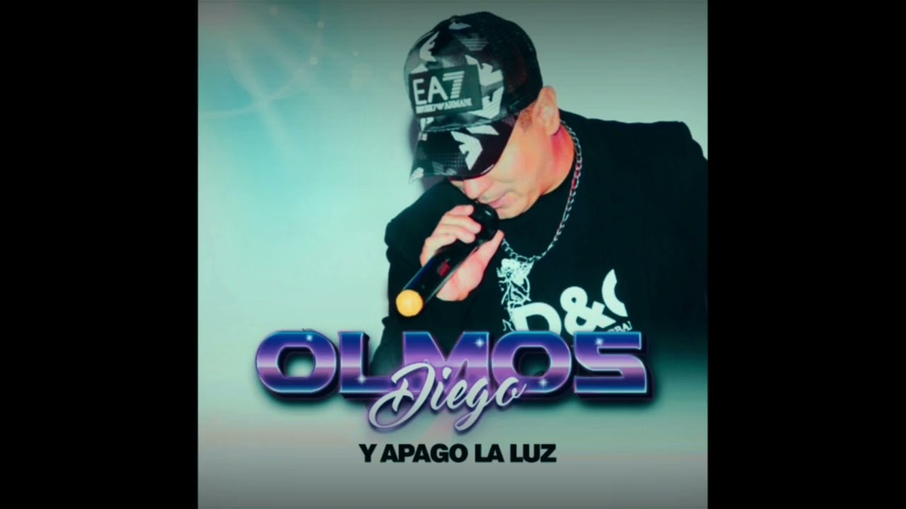 Diego Olmos “ y apago la luz”