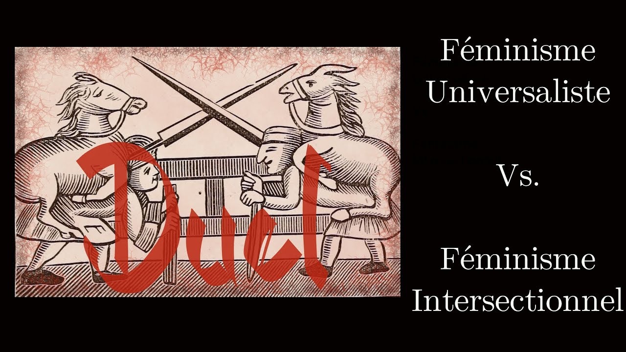 F&Eacute;MINISME - Universalisme Vs. Intersectionnalit&eacute;