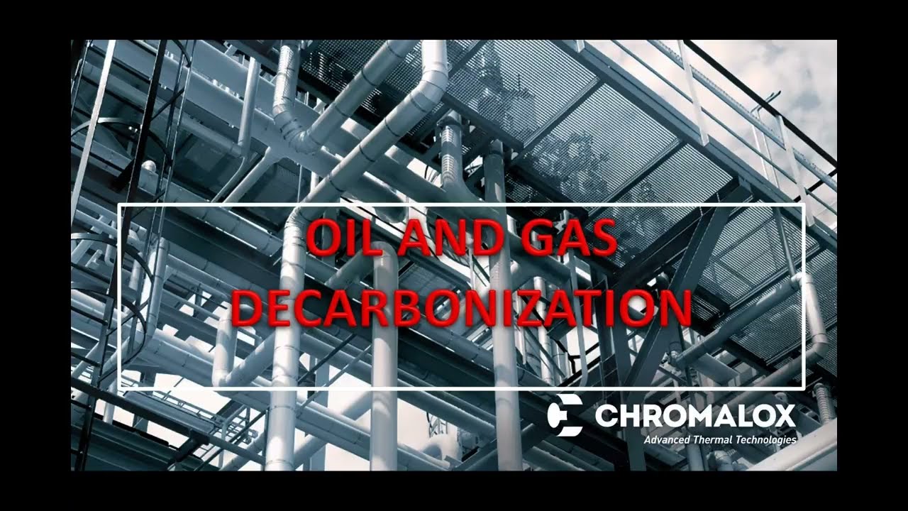 Chromalox Training Webinar: Oil and Gas Decarbonization