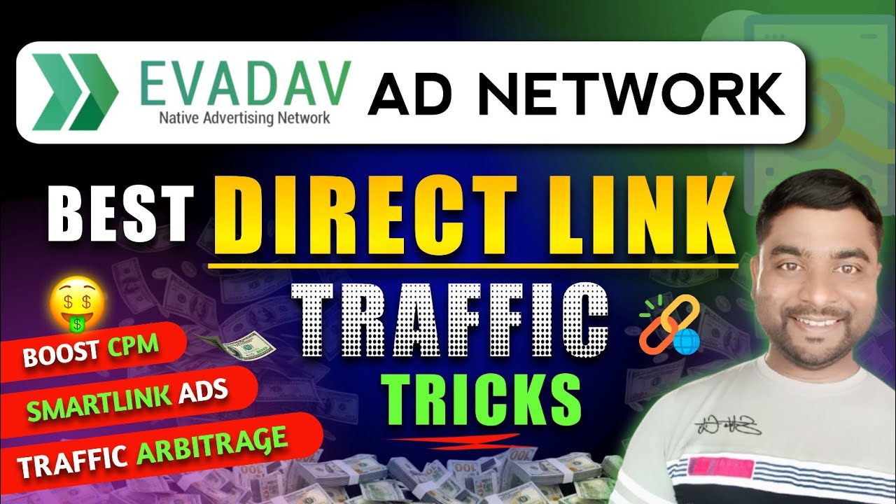 🔥Evadav Direct/Smartlink Tricks & Strategy | Best Traffic Sources For Evadav Direct Link 🎯