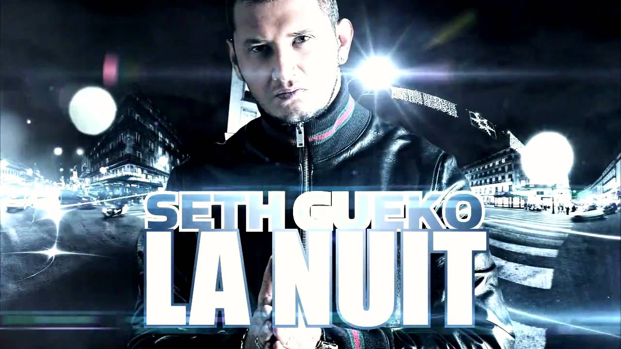 Seth Gueko | La Nuit | Album : Barillet Plein
