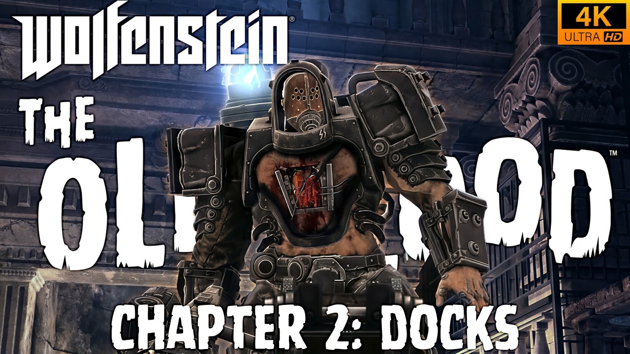 Wolfenstein: The Old Blood Gameplay Chapter 2 - Docks Walkthrough [4K 60FPS]