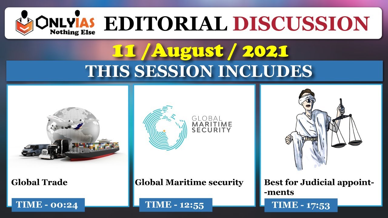 11 August 2021, Editorial Discussion and News Paper analysis |Sumit Rewri |The Hindu, Indian Express