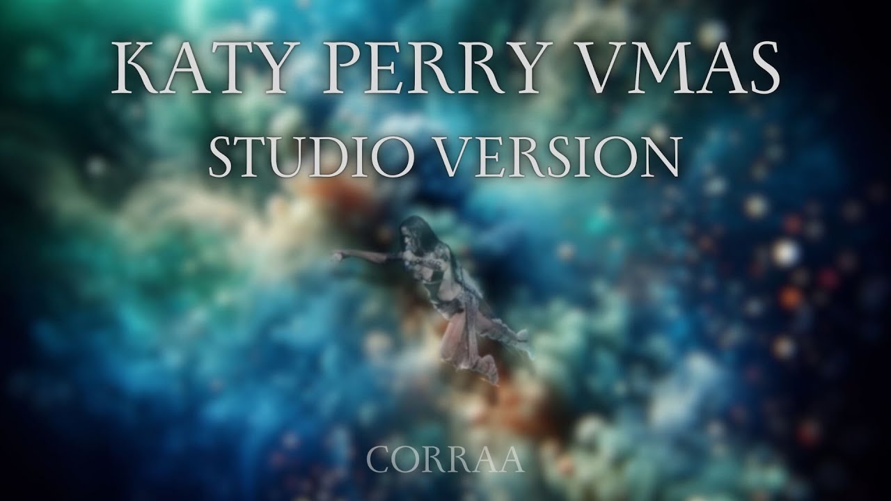 Katy Perry - VMAs 2024 Perf. (Studio Version) [corraa]