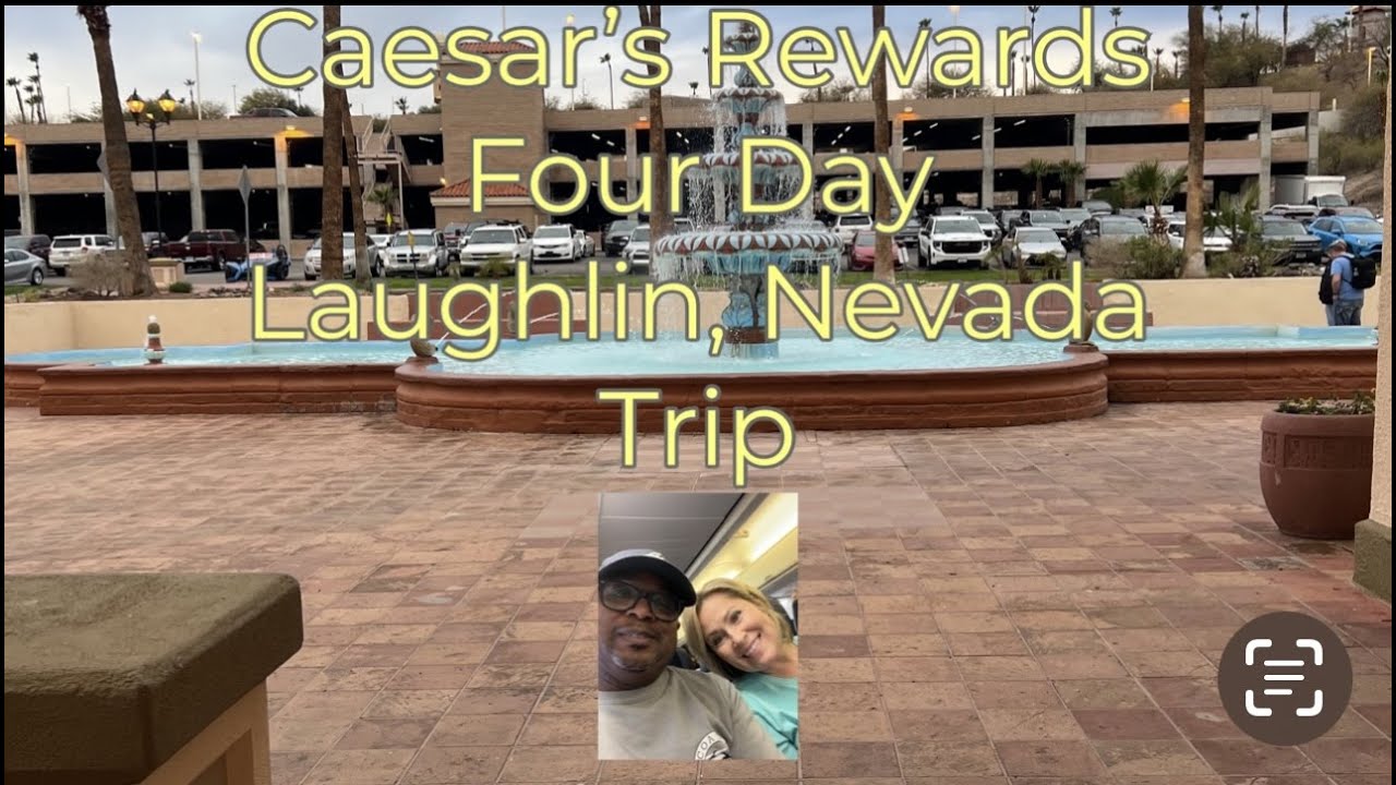 Caesar's Reward - Laughlin, Nevada Trip
