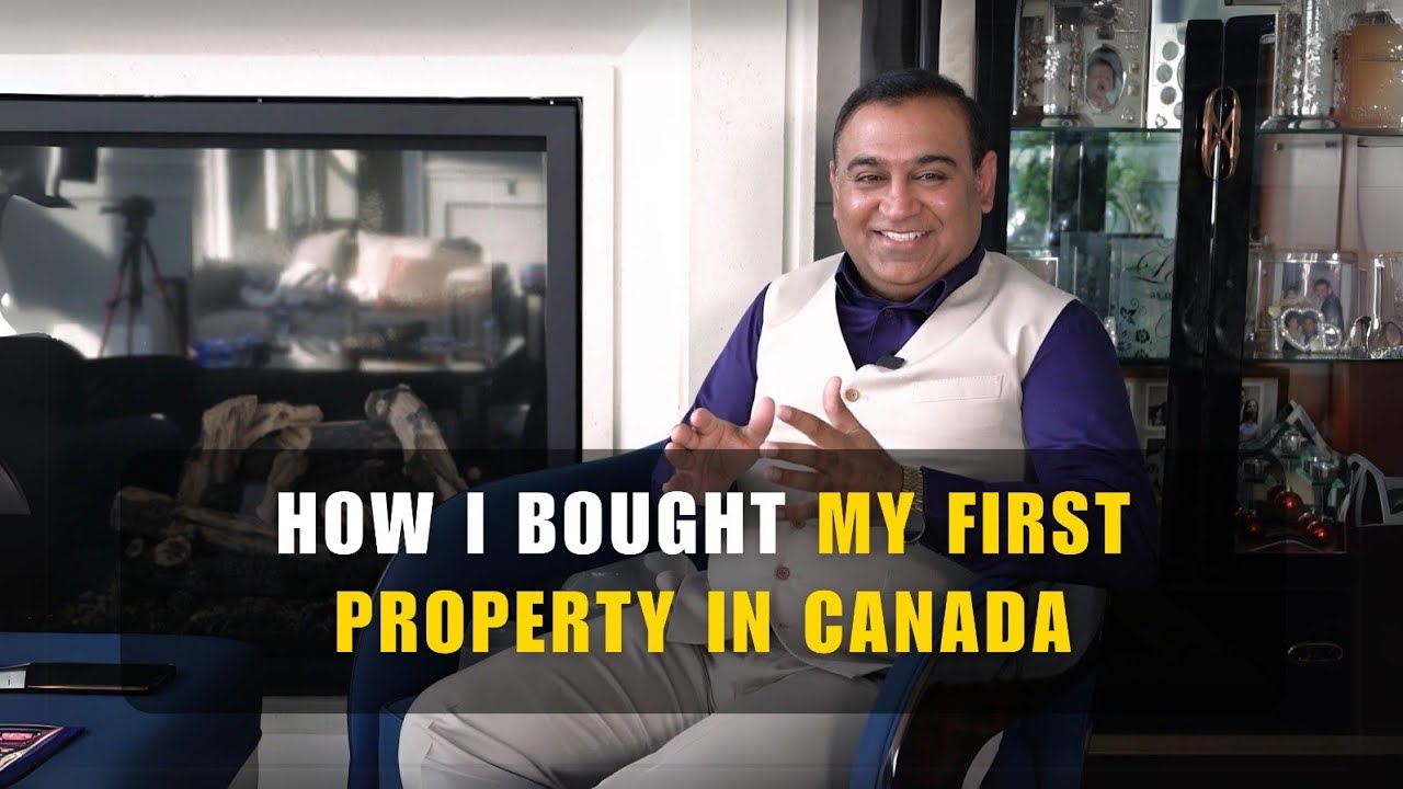 How I Bought My First Property In Canada