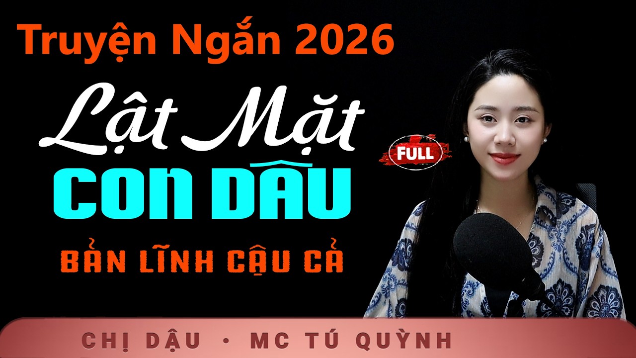 Truyện Ngắn Đêm Khuya - Lật Mặt Con Dâu - Nghe Tú Quỳnh đọc truyện bùi ngùi xúc động