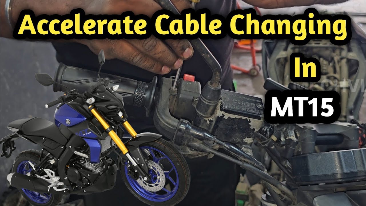 How To Change Accelerate Cables In MT 15 Or R15 Motorcycles|Full Details|Malayalam 