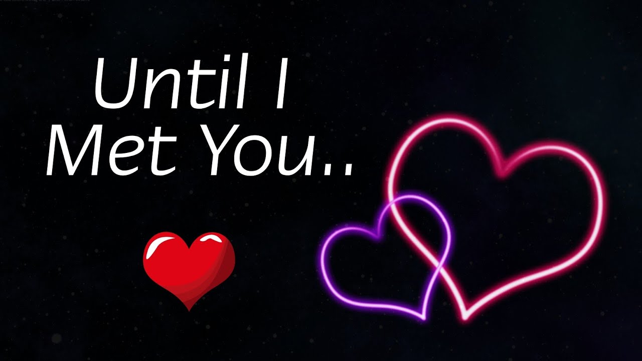 ❤️ Until I Met You - A Romantic Love Poem For Her 💕 😘 #lovepoem