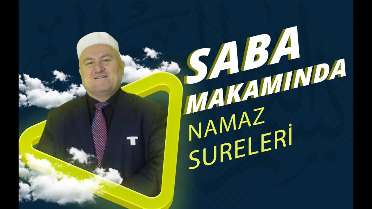 Saba Makamında Namaz Sureleri - Muhammed Hanefi Kacır