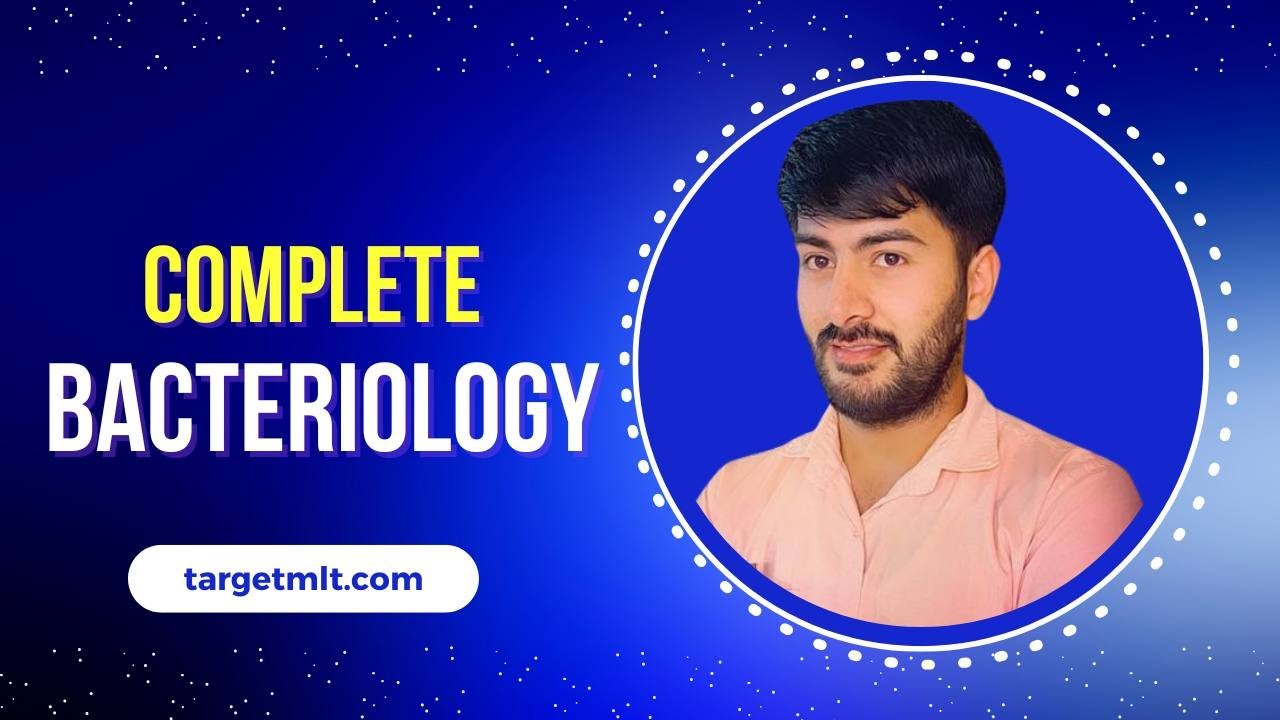 55. Complete Bacteriology #bacteriology  #class #LT  #RRB #BSF #Aiims #RML  #MHSRB #2024